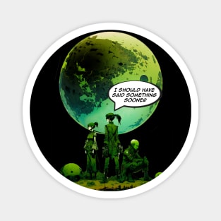 Peace on Earth No. 5: Goodwill Toward Humans "I Should Have Said Something Sooner" on a Dark Background Magnet